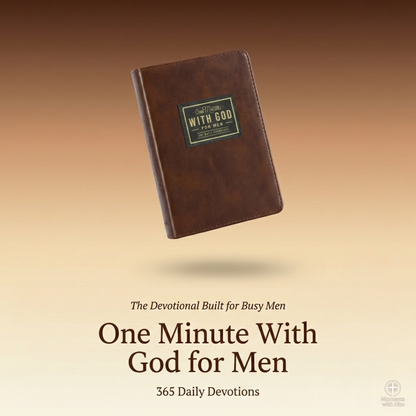 One Minute with God for Men 365 Devotions